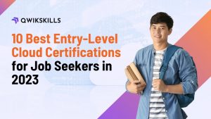 10 Best Entry-Level Cloud Certifications for Job Seekers in 2023