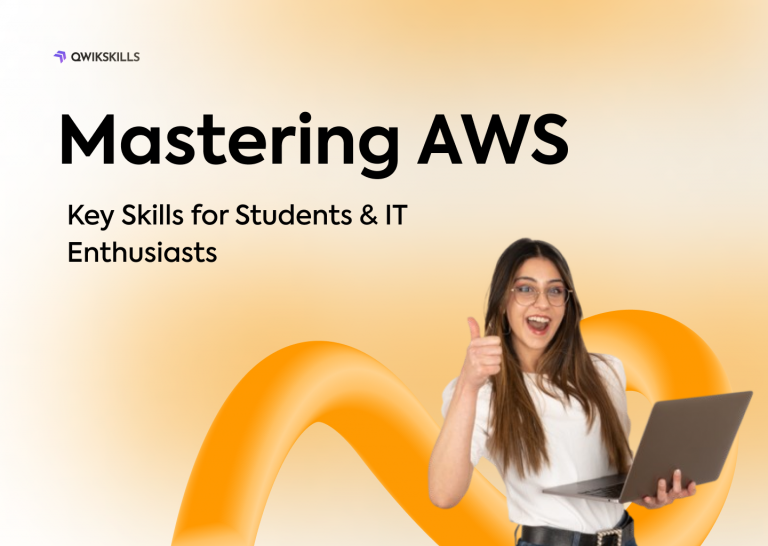 Mastering AWS: Key Skills for Students & IT Enthusiasts - QwikSkills